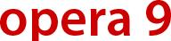 Opera 9 �Ѿ��������ܿ�